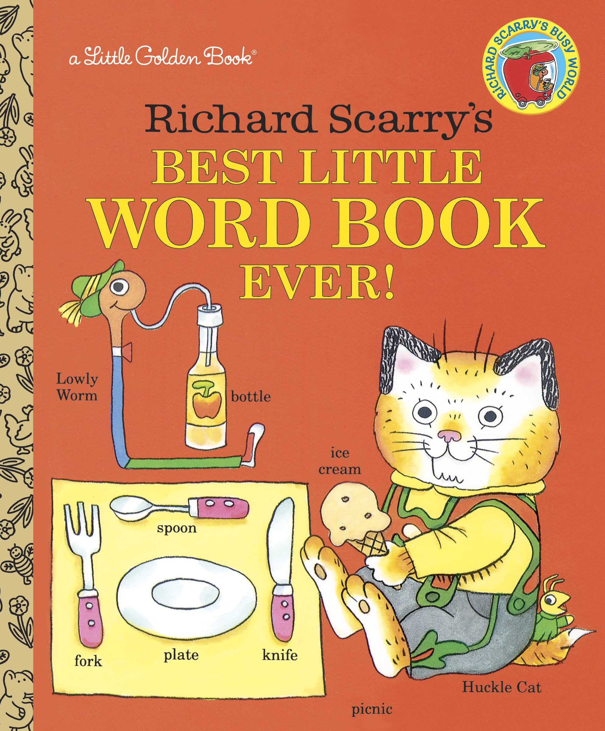 Richard Scarry's Best Little Word Book Ever by Richard Scarry — Hardback