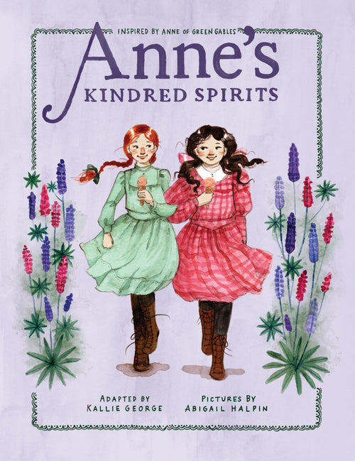Anne's Kindred Spirits by Kallie George (CA) — Paperback