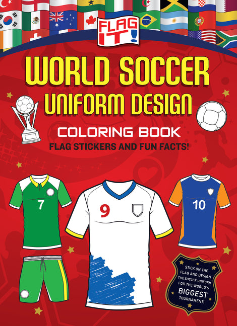 Flag It! World Soccer Uniform Design Coloring Book by HarperCollins Children’s Books — Paperback