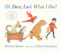 Oh Dear, Look What I Got! by Michael Rosen — Hardback