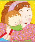 Mommy Hugs by Karen Katz — Board Book