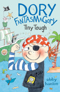 Dory Fantasmagory: Tiny Tough by Abby Hanlon — Paperback