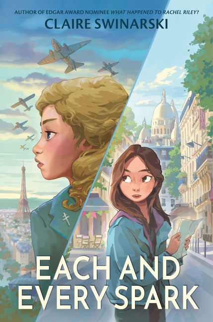 Each and Every Spark by Claire Swinarski — Hardback