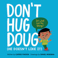 Don't Hug Doug by Carrie Finison — Hardback
