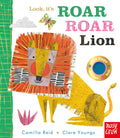 Look, it's Roar Roar Lion by Clare Youngs — Board Book