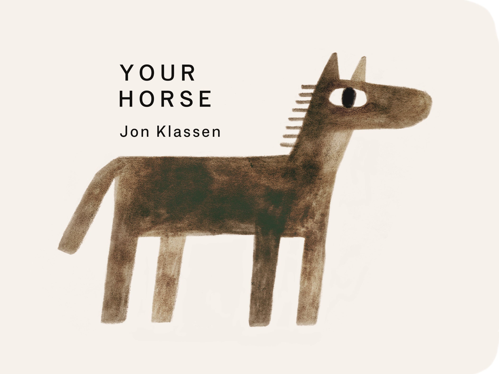 Your Horse by Jon Klassen (CA) — Board Book