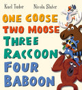 One Goose, Two Moose, Three Racoon, Four Baboon by Kael Tudor — Paperback