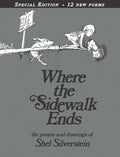 Where the Sidewalk Ends  with 12 Extra Poems by Shel Silverstein — Hardback