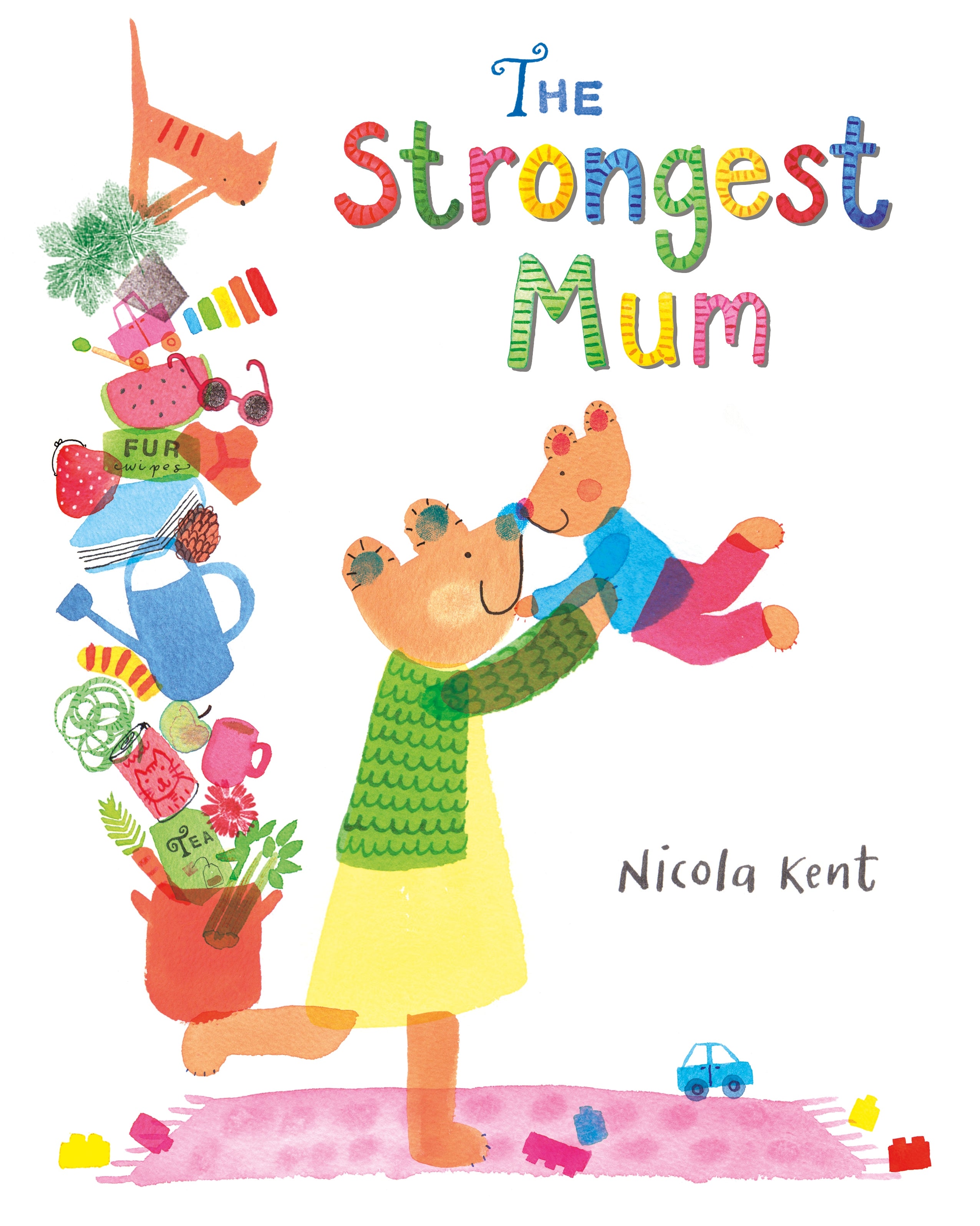 The Strongest Mum by Nicola Kent — Paperback