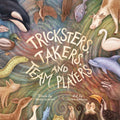 Tricksters, Takers, and Team Players