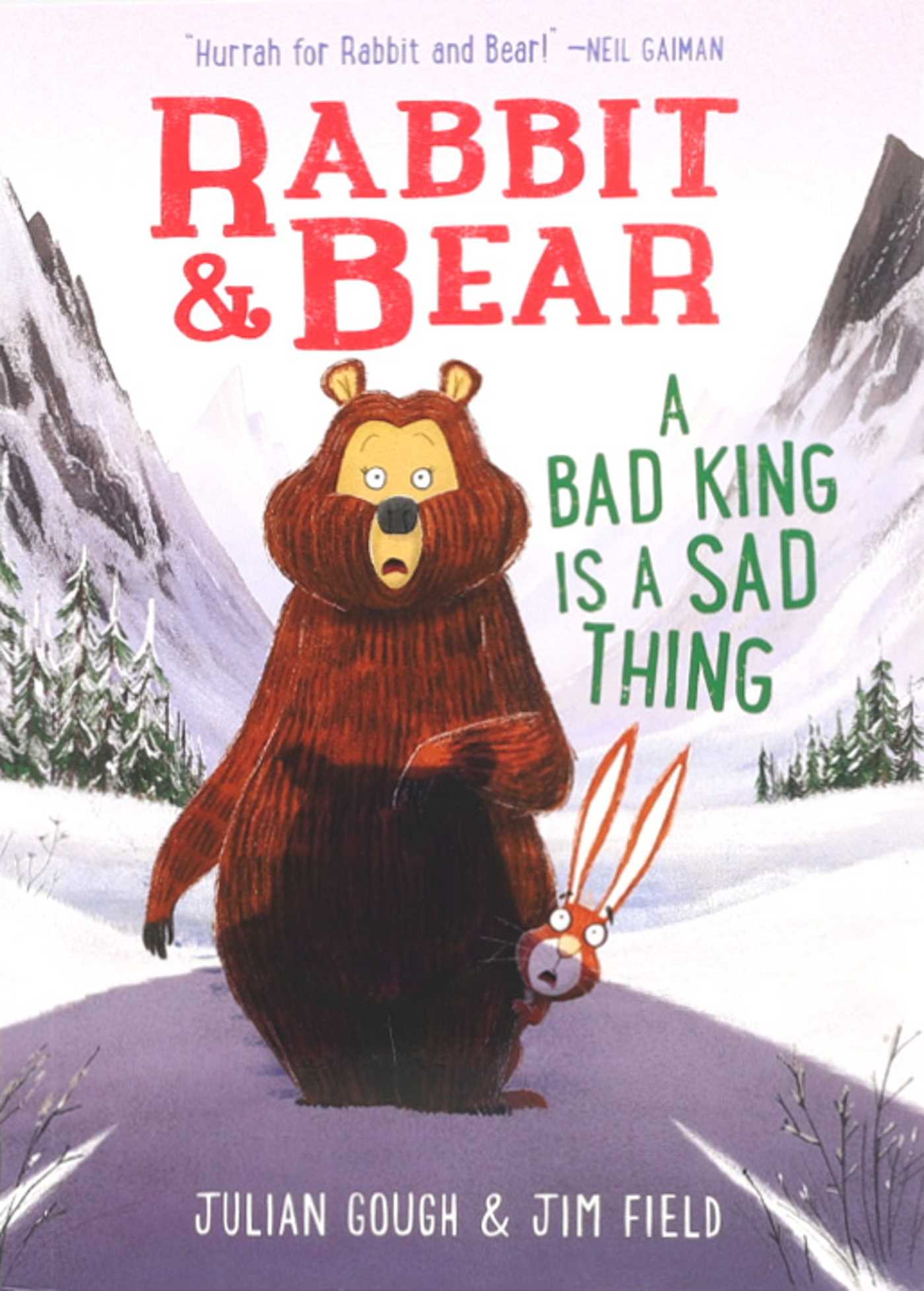 Rabbit &amp; Bear: A Bad King Is a Sad Thing