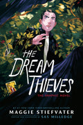 The Dream Thieves: The Graphic Novel by Maggie Stiefvater — Paperback