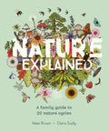 Nature Explained by Helen Brown — Hardback