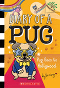 Pug Goes to Hollywood: A Branches Book (Diary of a Pug #15) by Kyla May — Paperback