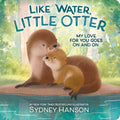 Like Water, Little Otter