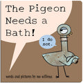 The Pigeon Needs a Bath! (Board Book) by Mo Willems — Board Book