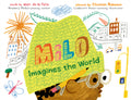 Milo Imagines the World by Matt de la Peña — Hardback