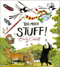 Too Much Stuff by Emily Gravett — Hardback