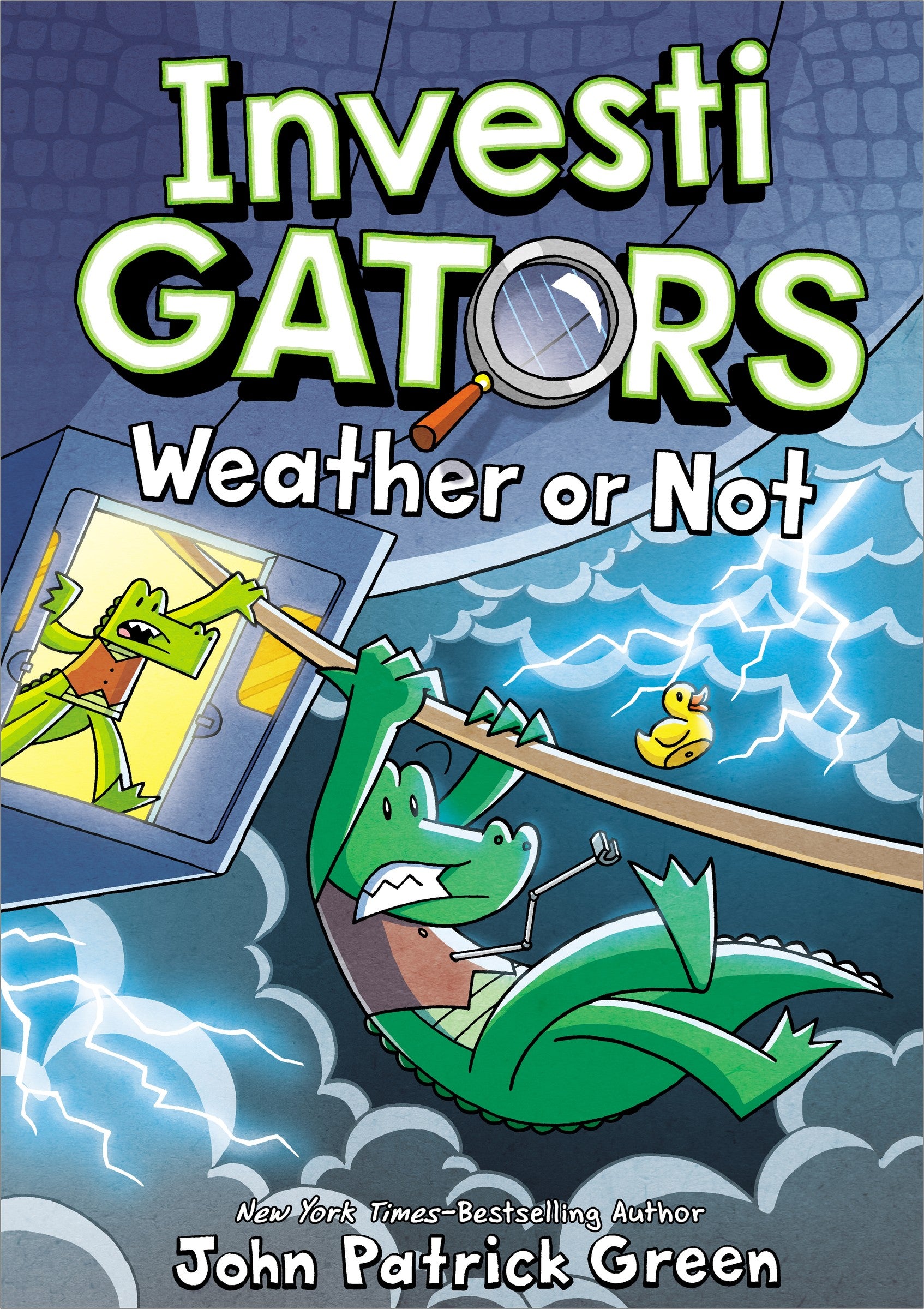 InvestiGators: Weather or Not by John Patrick Green — Hardback