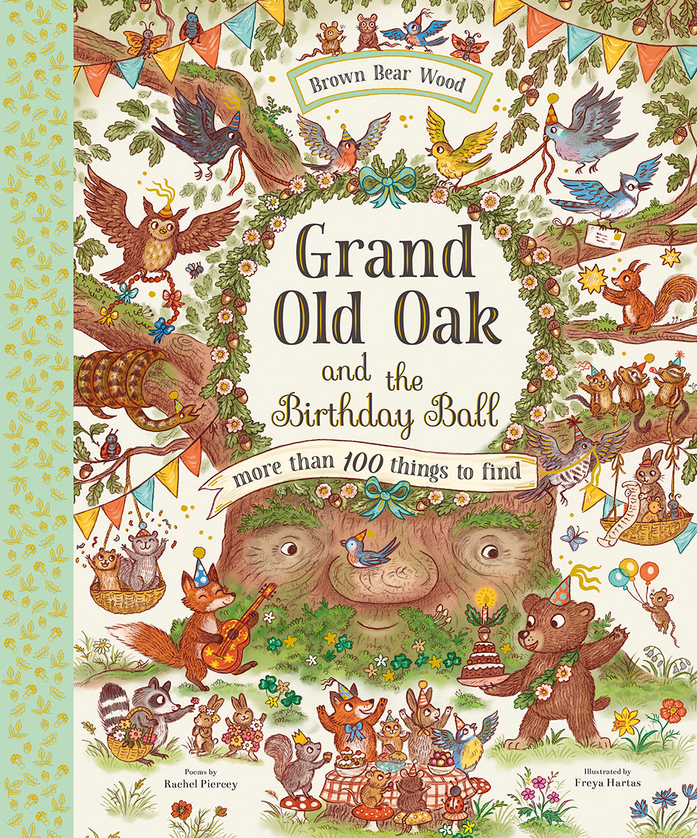Grand Old Oak and the Birthday Ball by Rachel Piercey — Hardback