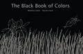 The Black Book of Colors by Menena Cottin — Hardback