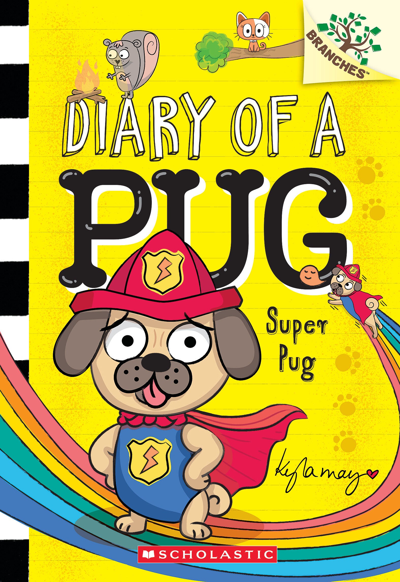 Super Pug: A Branches Book (Diary of a Pug #13) by Kyla May