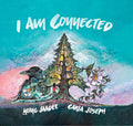 I am Connected by Ḵung Jaadee (CA) — Hardback