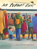 My Subway Runs by James Gladstone (CA) — Hardback