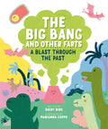 The Big Bang and Other Farts by Daisy Bird — Hardback