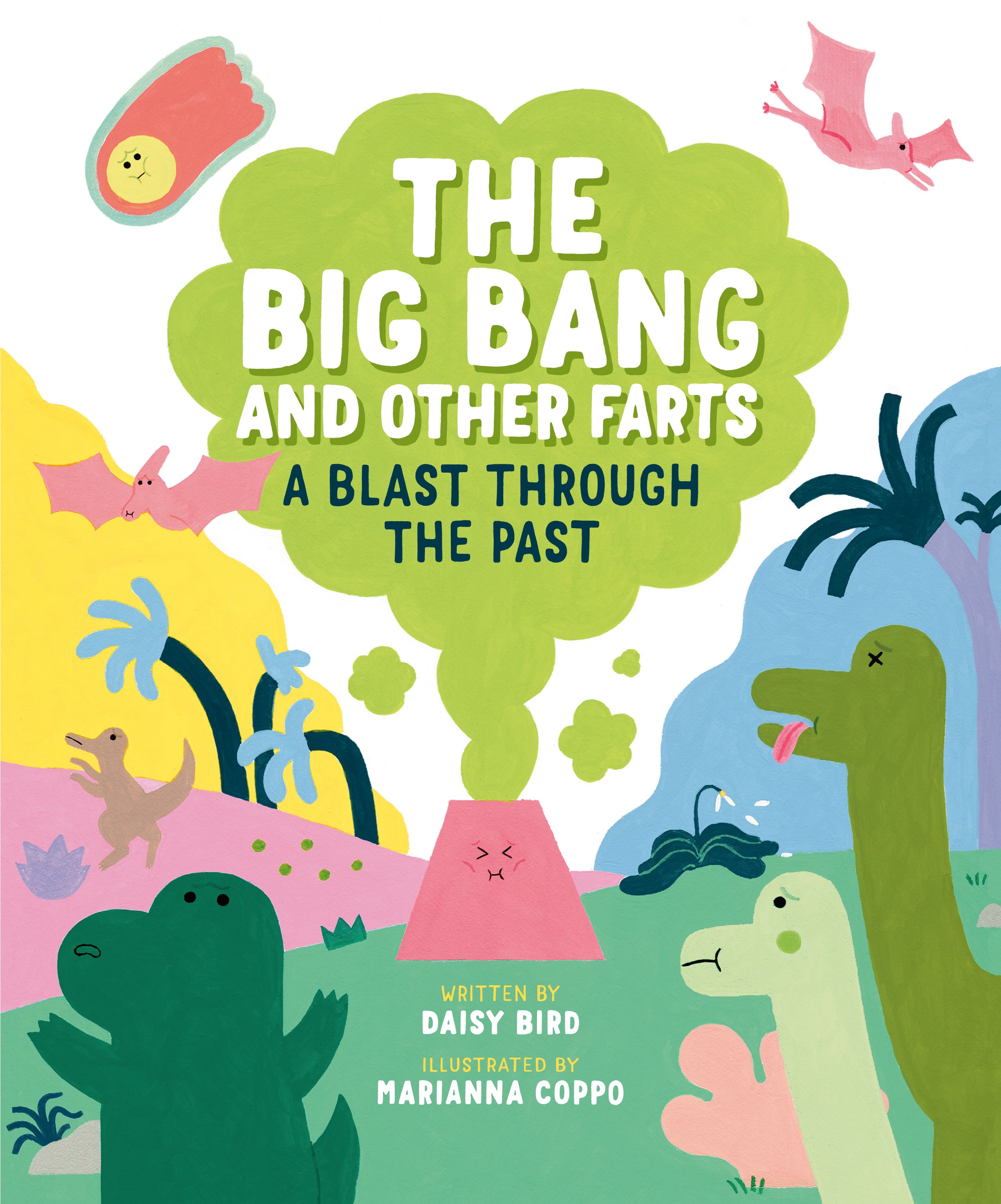 The Big Bang and Other Farts by Daisy Bird — Hardback