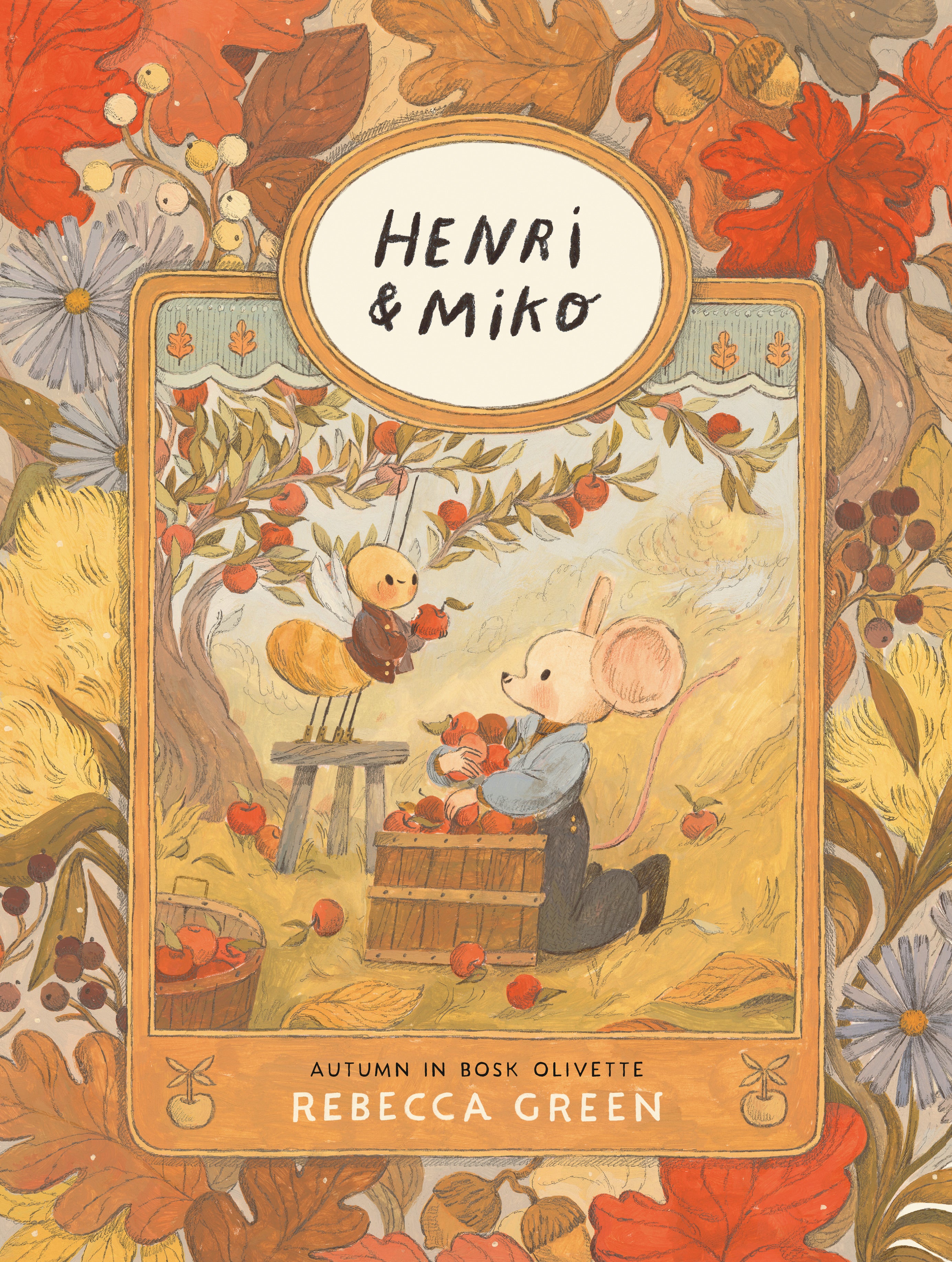 Henri and Miko: Autumn in Bosk Olivette by Rebecca Green — Hardback