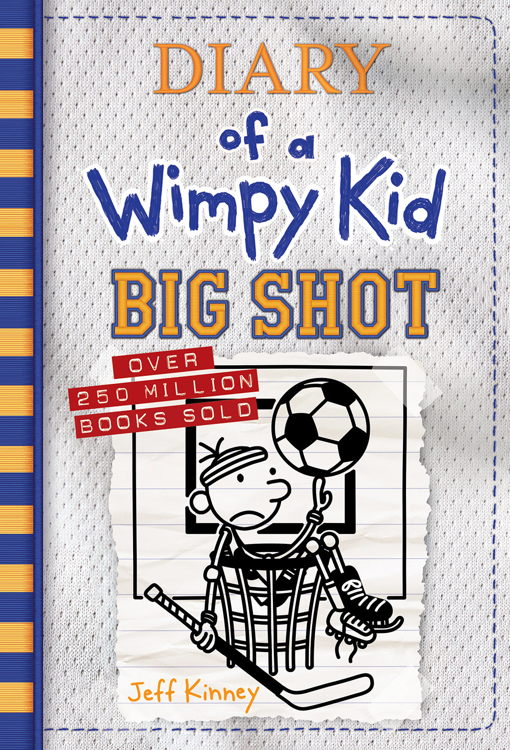 Big Shot by Jeff Kinney — Hardback
