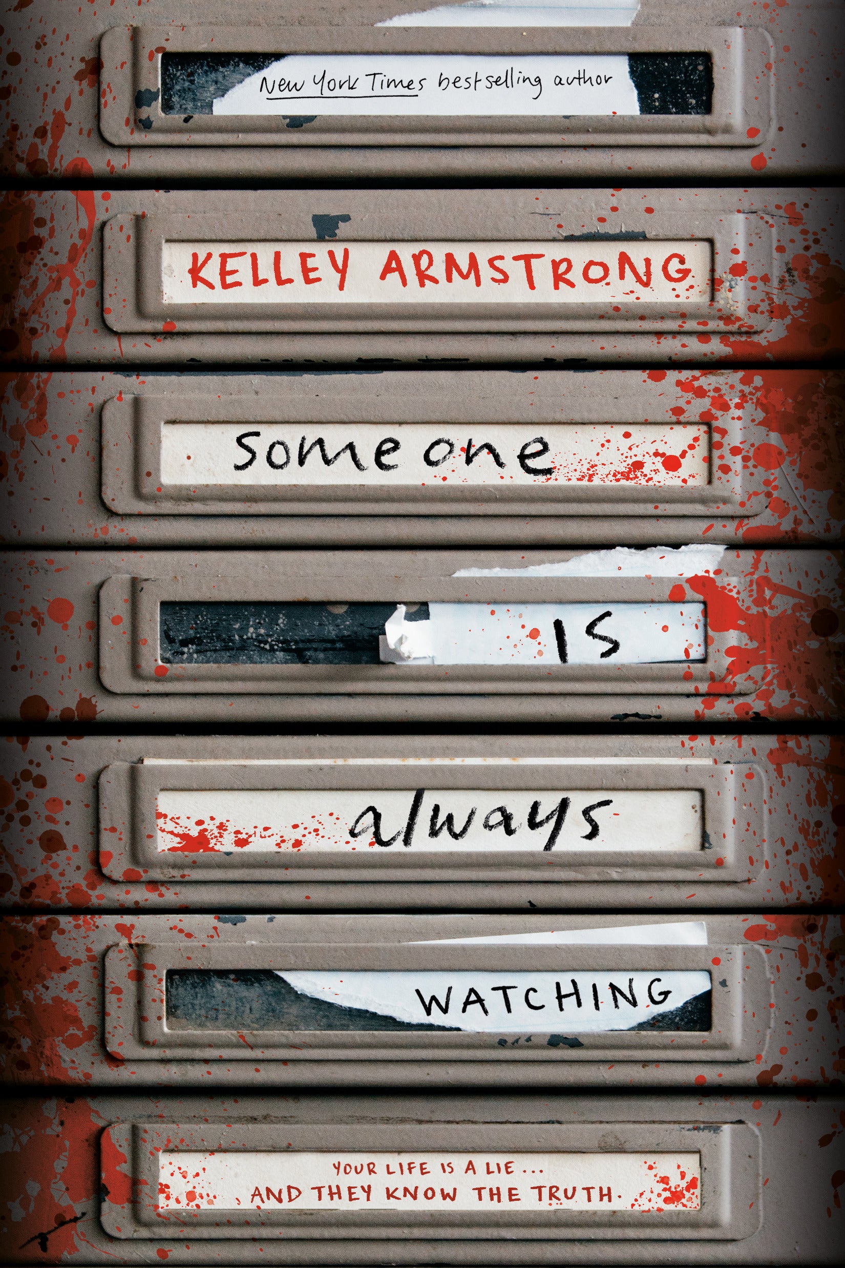 Someone Is Always Watching by Kelley Armstrong (CA) — Paperback