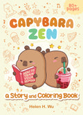 Capybara Zen by Helen H. Wu — Paperback