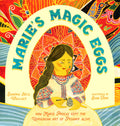 Marie's Magic Eggs by Sandra Neil Wallace — Hardback
