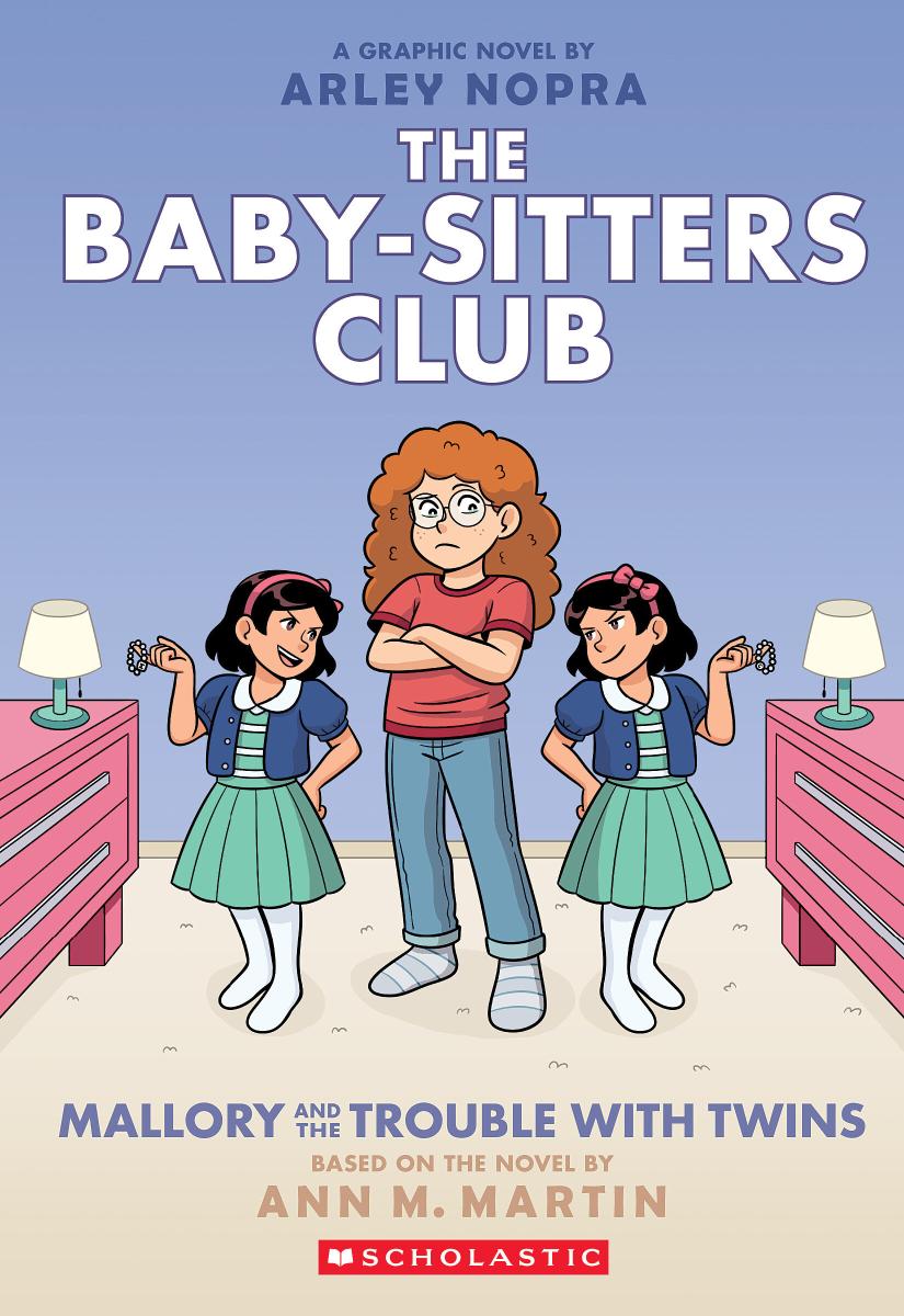 Mallory and the Trouble with Twins: A Graphic Novel (The Baby-sitters Club #17) by Arley Nopra (CA) — Paperback