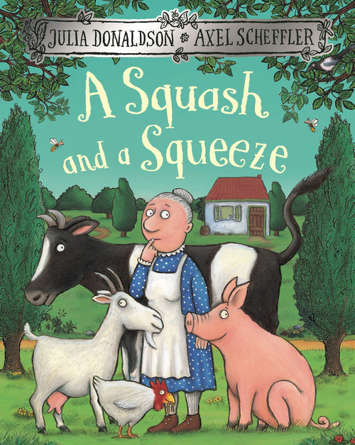 A Squash and a Squeeze by Julia Donaldson — Paperback