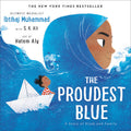 The Proudest Blue by Ibtihaj Muhammad — Hardback