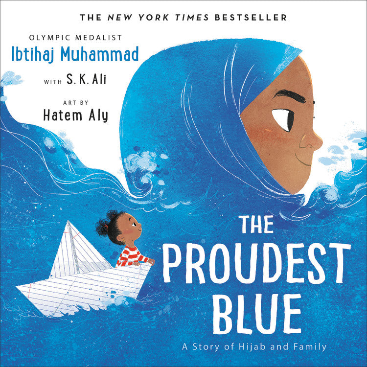 The Proudest Blue by Ibtihaj Muhammad — Hardback