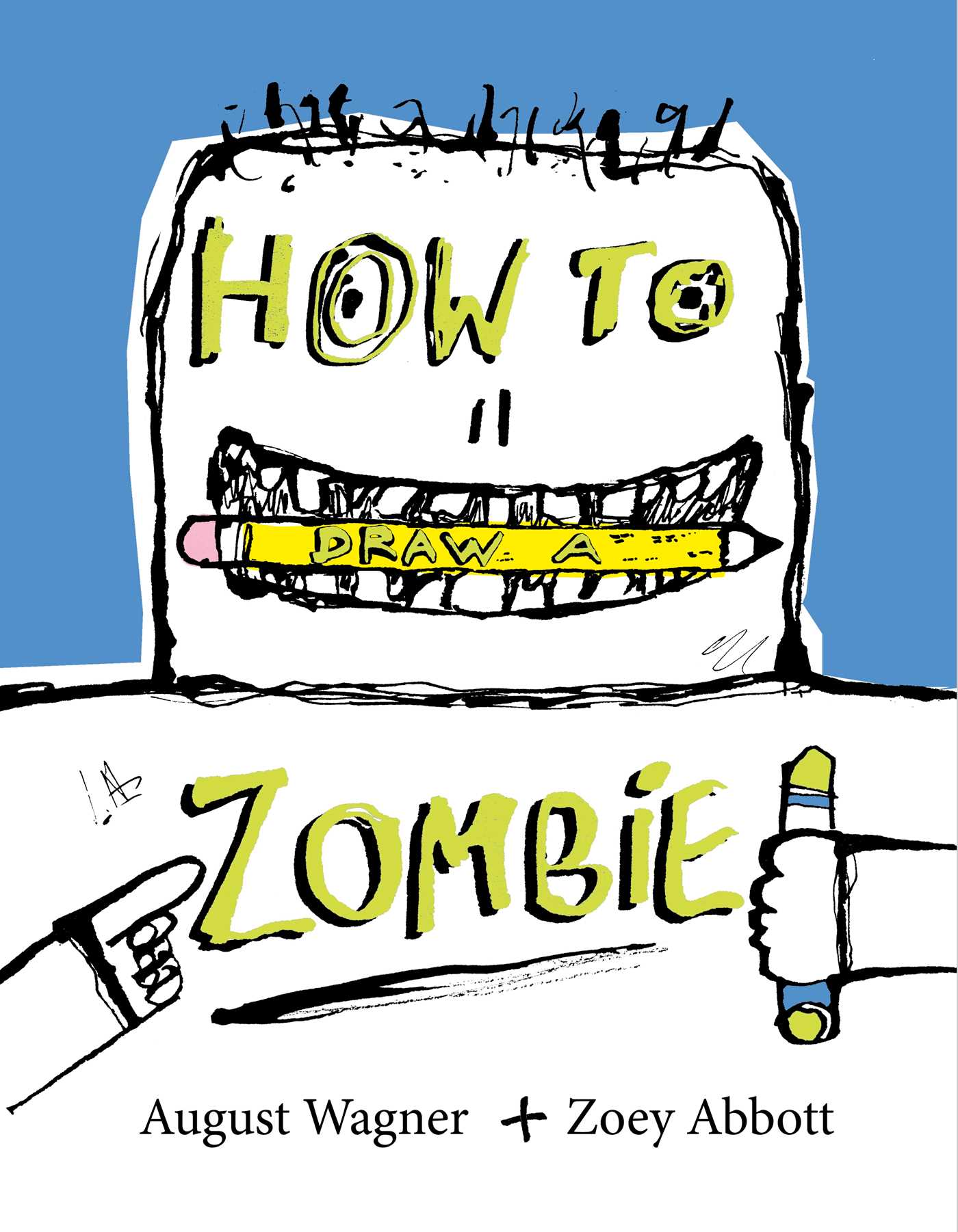 How to Draw a Zombie by Zoey Abbott — Hardback