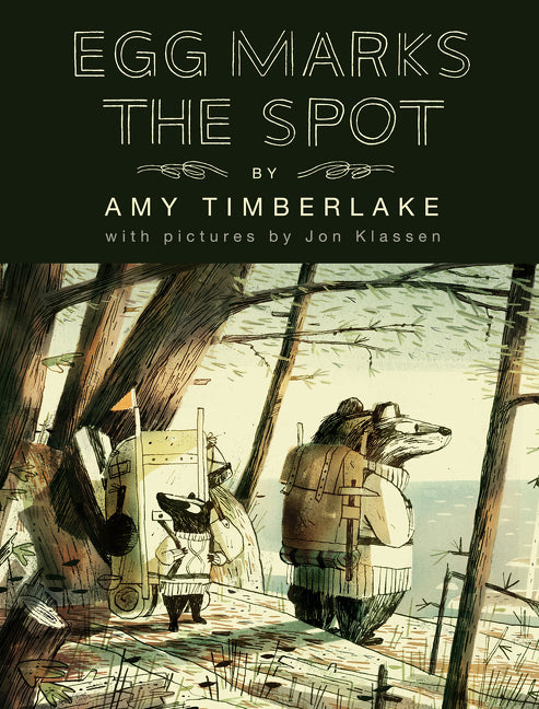 Egg Marks the Spot by Amy Timberlake — Hardback