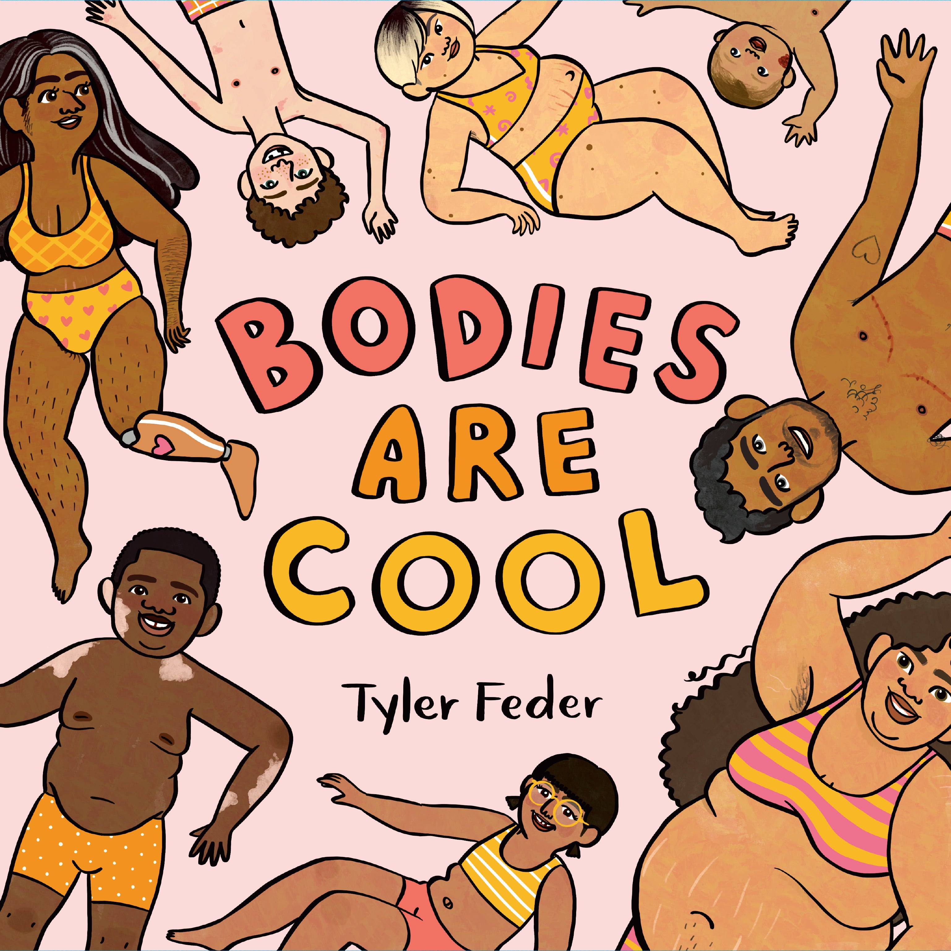 Bodies Are Cool by Tyler Feder — Hardback