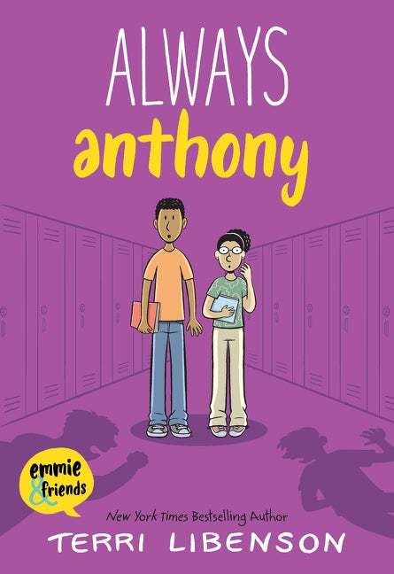Emmie &amp; Friends: Always Anthony by Terri Libenson — Paperback