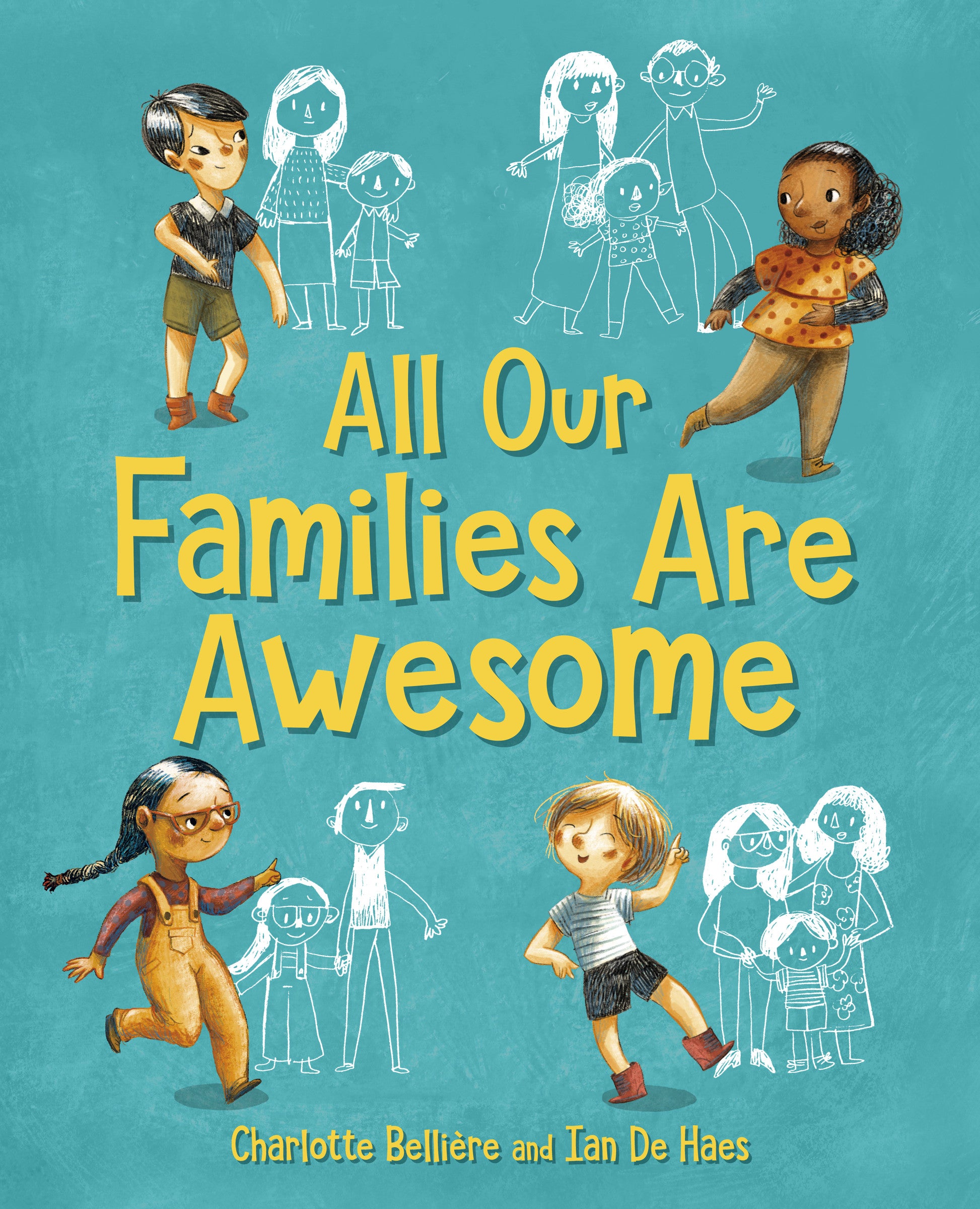 All Our Families Are Awesome by Charlotte Belliere — Hardback