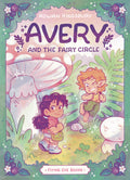 Avery and the Fairy Circle by Rowan Kingsbury — Paperback