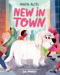 New In Town by Marta Altes — Hardback