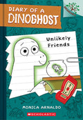 Unlikely Friends: A Branches Book (Diary of a Dinoghost #1) by Monica Arnaldo (CA) — Paperback