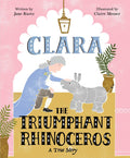 Clara the Triumphant Rhinoceros