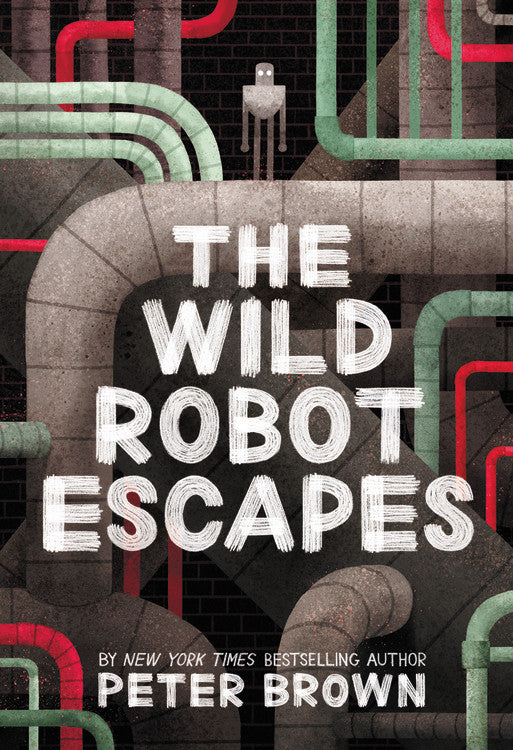 The Wild Robot Escapes by Peter Brown — Paperback