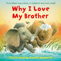 Why I Love My Brother by Daniel Howarth — Board Book
